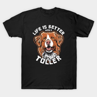 Life Is Better With a Toller T-Shirt